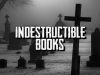 Indestructible Books