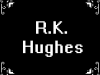 R.K. Hughes