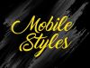 Mobile Styles