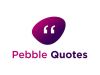 pebblequotes