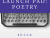 Be featured in "Launch Pad: Volume I"