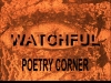 Watchful Poetry Corner