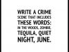  Writing Prompts  <img src='https://www.writerscafe.org/images/breadcrumb.png' width='7' height='11' alt=':' class='absmiddle' /> Write a Crime Scene 