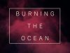 Burning Oceans
