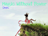 Magic Without Power