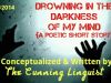 Drowning In The Darkness Of My Mind {A Poetic Short Story}