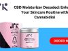CBD Moisturizer Decoded: Enhance Your Skincare Routine with Cannabidiol