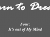 Four &ndash; It&rsquo;s out of My Mind