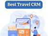 Choosing the Right Travel CRM Software for Your Travel Agency