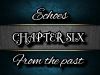 Echoes from the past (Sixth chapter) 