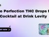 Pure Perfection THC Drops for Cocktail at Levity Cannabis Spirits