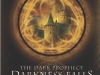 The Dark Prophecy, Book I ~ Darkness Falls