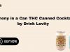 Harmony in a Can THC Canned Cocktails by Levity Cannabis Spirits