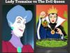 Lady Tremaine vs The Evil Queen  