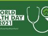 World Health Day 2021 : It&rsquo;s Time to Take Action on Health Issues