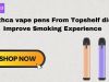 Buy thca vape pens From Topshelf distro Improve Smoking Experience