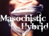Masochistic Hybrid