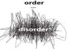 Order Not Disorder