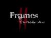 Frames and the Worlds of Darkness