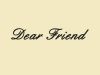 Dear Friend