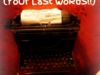 Votre dernier mot!! (YoUr LaSt WoRdS!!)