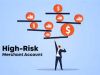 High-risk Merchant Account Services - Everything you Need to Know!