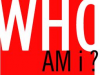 WHO AM I? 