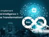 How to Implement Artificial Intelligence in DevOps Transformation?