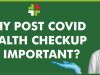 Why Post Covid Health Checkup is Important?