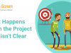 What Happens When the Project Goal Isn&rsquo;t Clear