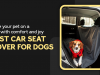 Take your Pet on a Ride with Comfort || Best Car Seat Cover for Dogs