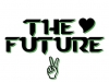 Live For The Future