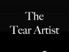 The Tear Artist