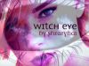 Witch Eye