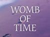 Womb of Time