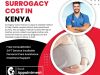 Surrogacy Cost in Kenya: A Complete Guide