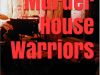 Murder House Warriors