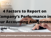 4 Factors to Report on Company&rsquo;s Performance in Your Accounting Assignment!