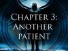 Chapter 3: Another Patient