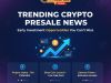 Trending Crypto Presale News: Early Investment Opportunities You Can&rsquo;t Miss