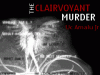 The Clairvoyant murder