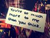 You Are So Much More