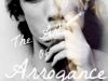 The Art of Arrognace