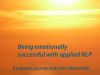 be wonderful! Being Emotionally Successful with Applied NLP