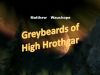 Grey Beards of High Hrothgarr