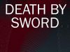 Death by Sword