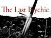 The Last Psychic