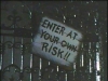 Enter at Your Own Risk