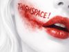 THIGHSPACE !