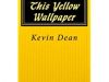 This Yellow Wallpaper